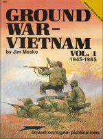 Squadron Signal Ground War-Vietnam Vol 1 1945-1965 (1990).png