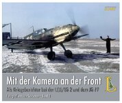 mit-der-kamera-an-der-front-als-kriegsberichter-bei-der-ijlg-2-und-dem-jg-77.jpg