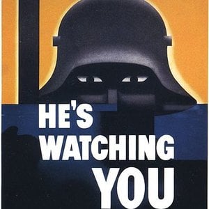 World War Two US Propaganda Poster "He's Watching You"