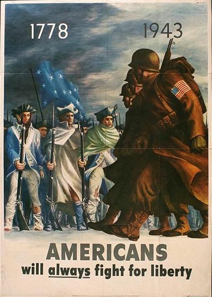 1778, 1943 : Americans will always fight for liberty
