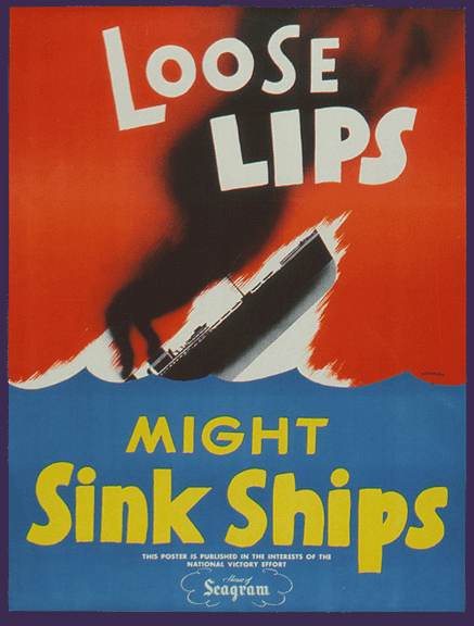 Loose lips sink ships