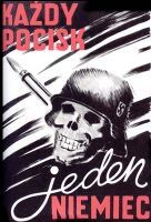 Polish poster:"Every bullet, one German"